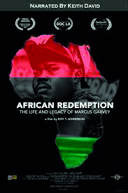 Marcus Garvey (« African Redemption: The Life and Legacy of Marcus Garvey »)