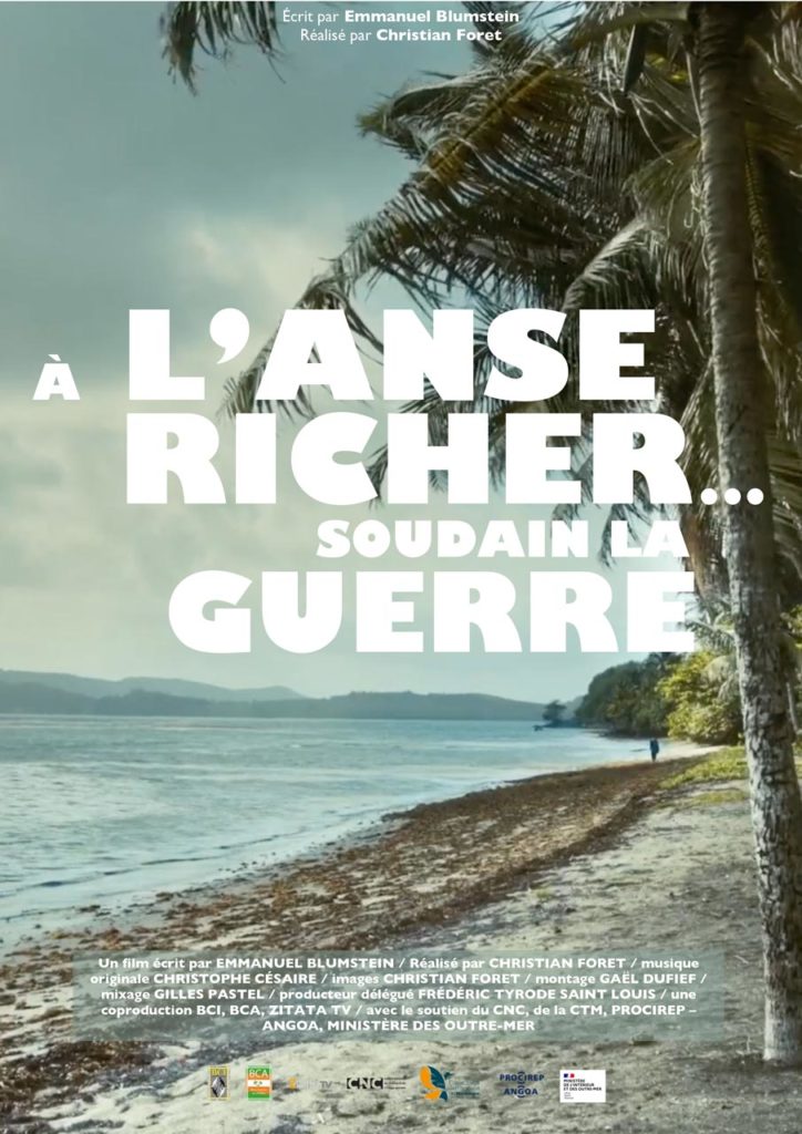 A l’Anse Richer, Soudain la guerre